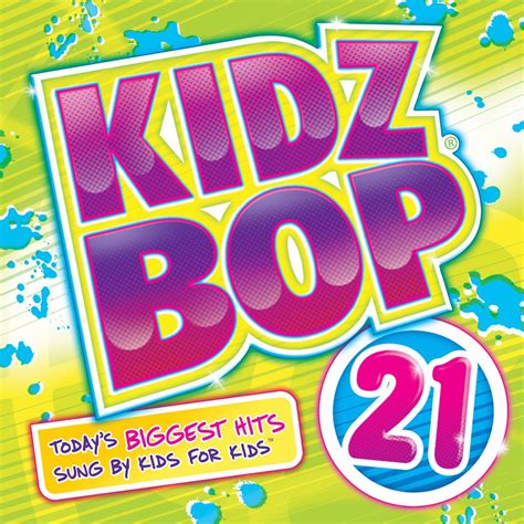 2011 kidz bop|kids bop 21 you tube.